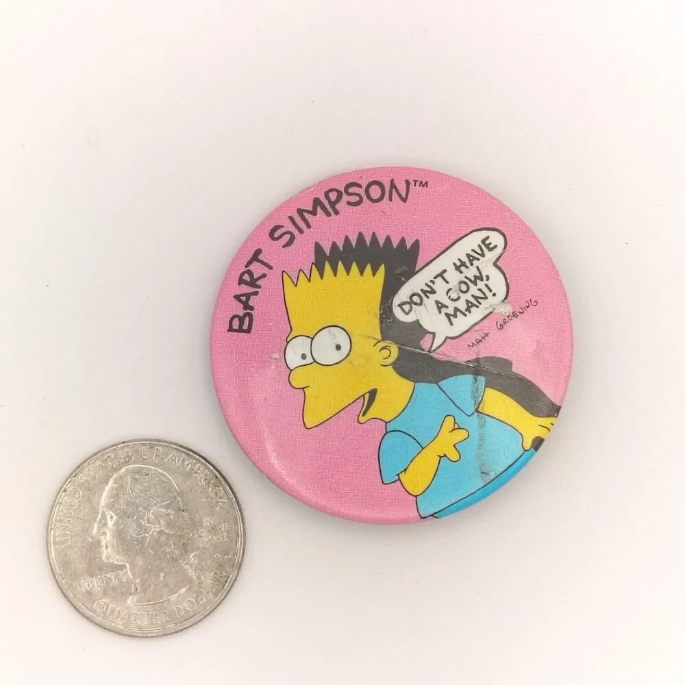 Bart Simpson Don't Have A Cow Man Vintage 80s Pin Button Pinback 1989